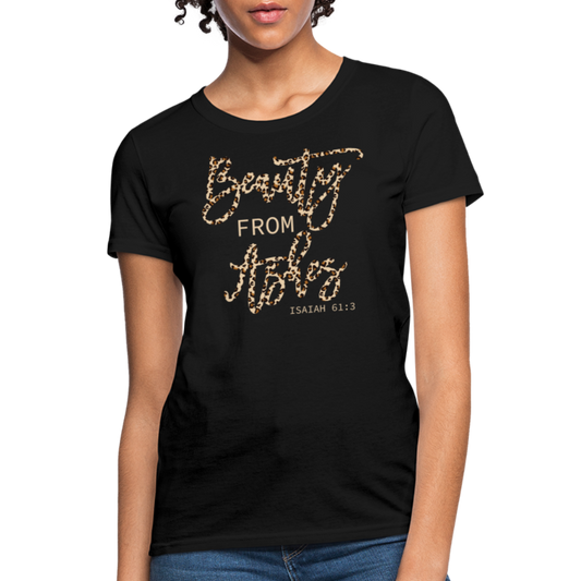 Beauty From Ashes Shirt Christian Matching Family Tee Inspirational Christian Clothing Shirts for Women's T-Shirt