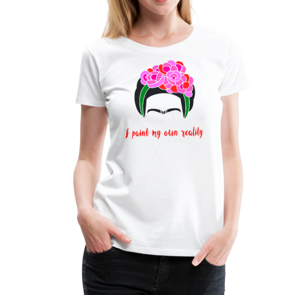 Frida Kahlo - I Paint My Own Reality - Quote T-Shirt